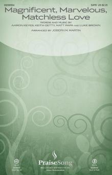 Magnificent, Marvelous, Matchless Love 
