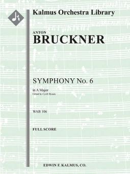 Symphony No. 6 in A Major, WAB 106 (revised) 