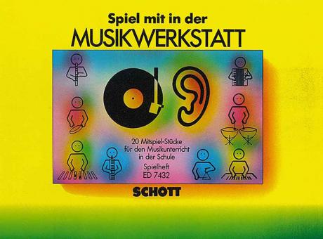 Die Musikwerkstatt - Spiel mit in der Musikwerkstatt 