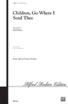 Children, Go Where I Send Thee 