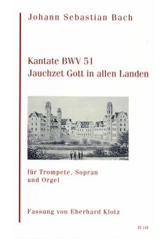 Kantate BWV 51 "Jauchzet Gott in allen Landen" 