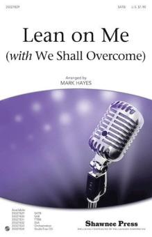 Lean On Me (With We Shall Overcome) 
