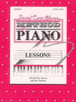 David Carr Glover Method for Piano: Lessons, Level 2 