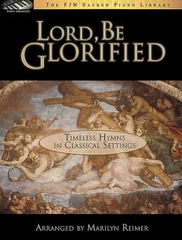 Lord, Be Glorified 