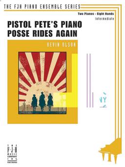 Pistol Pete's Piano Posse Rides Again 