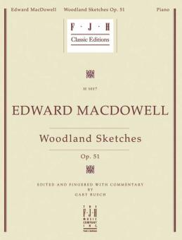 Edward MacDowell Woodland Sketches 