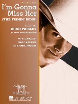 I'm Gonna Miss Her (The Fishin' Song) 