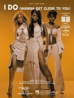 I Do (Wanna Get Close To You) 