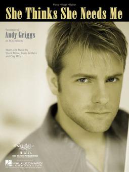 She Thinks She Needs Me 