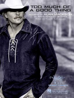 Too Much Of A Good Thing 