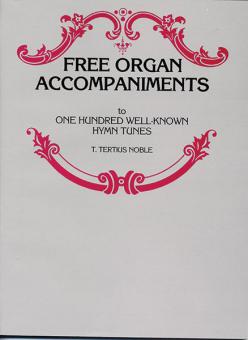 Free Organ Accompaniments To 100 Well-Known Hymn Tunes 