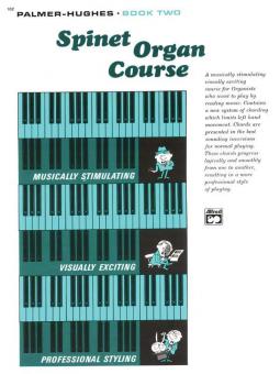 Palmer-Hughes Spinet Organ Course, Book 2 