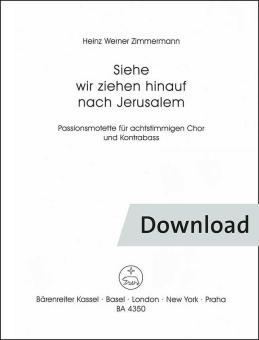 Siehe, wir ziehen hinauf gen Jerusalem 
