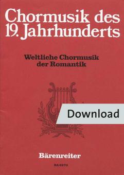 Weltliche Chormusik der Romantik Download