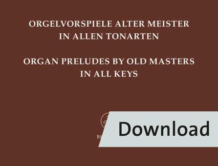Orgelvorspiele alter Meister in allen Tonarten Download