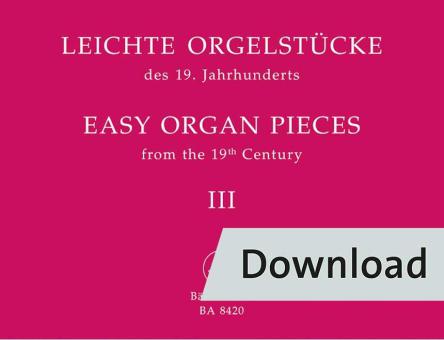 Leichte Orgelstücke des 19. Jahrhunderts 3 Download