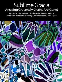 Amazing Grace (My Chains Are Gone) 