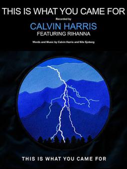 This Is What You Came For (feat. Rihanna) 