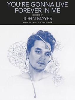 You're Gonna Live Forever In Me 