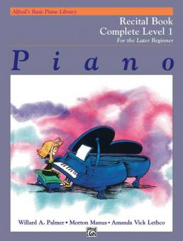 Alfred's Basic Piano Course: Recital Book Complete 1 