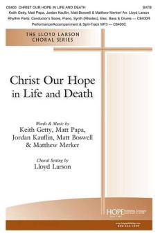 Christ Our Hope in Life and Death 