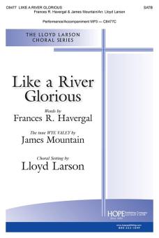 Like a River Glorious 