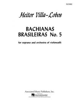 Bachianas Brasilieras No. 5 