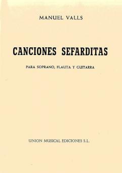 Manuel Valls: Canciones Sefarditas 