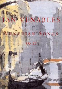 Venetian Songs Op. 22 