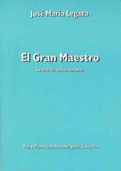 Jose Maria Legaza: El Gran Maestro 