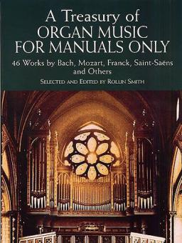 A Treasury of Organ Music for Manuals Only 