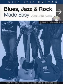 Next Step Guitar: Blues, Jazz And Rock Made Easy 