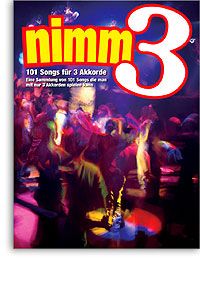 Nimm 3: 101 Songs für 3 Akkorde 
