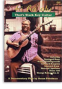 Ki' Ho' Alu: That's Slack Key Guitar 