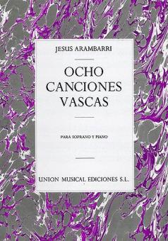 Jesus Arambarri: Ocho Canciones Vascas 