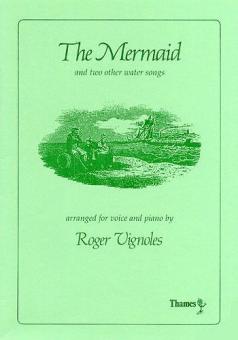 The Mermaid and Two Other Water Songs (arr. Vignoles) 