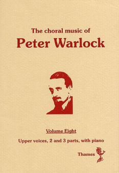 The Choral Music Of Peter Warlock Vol. 8 