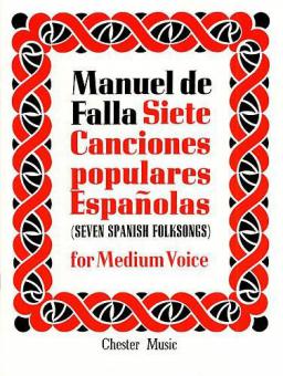 7 Canciones Populares Espanolas (Seven Spanish Folksongs) 