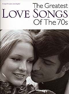 The Greatest Love Songs of the 70s 