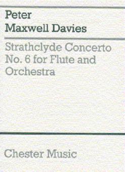 Strathclyde Concerto No. 6 for Flute and Orchestra 