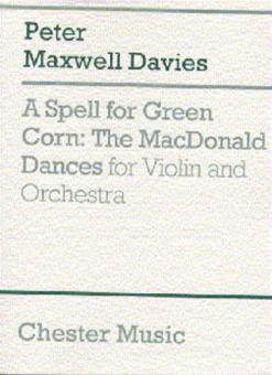A Spell for Green Corn: The MacDonald Dances for Violin and Orchestra 