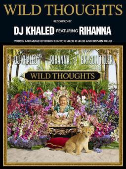 Wild Thoughts (feat. Rihanna & Bryson Tiller) 