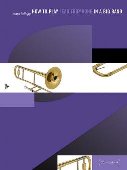 How To Play Lead Trombone In A Big Band 