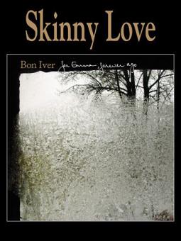 Skinny Love 
