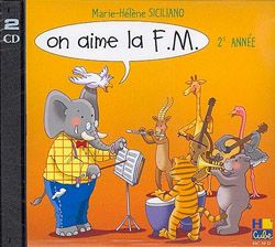 On aime la F.M. 2e année 