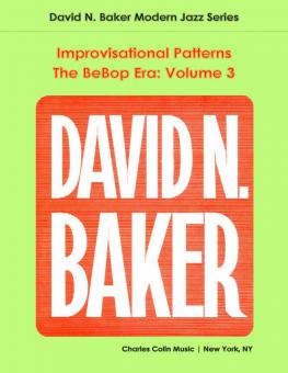 Improvisational Patterns: The Bebop Era Vol. 3 