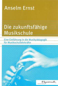 Die zukunftsfähige Musikschule 