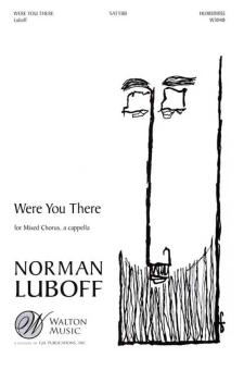 Were You There 