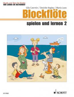 Blockflöte spielen und lernen - Kinderheft 2 