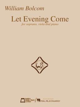 Let Evening Come (for soprano, viola and piano) 